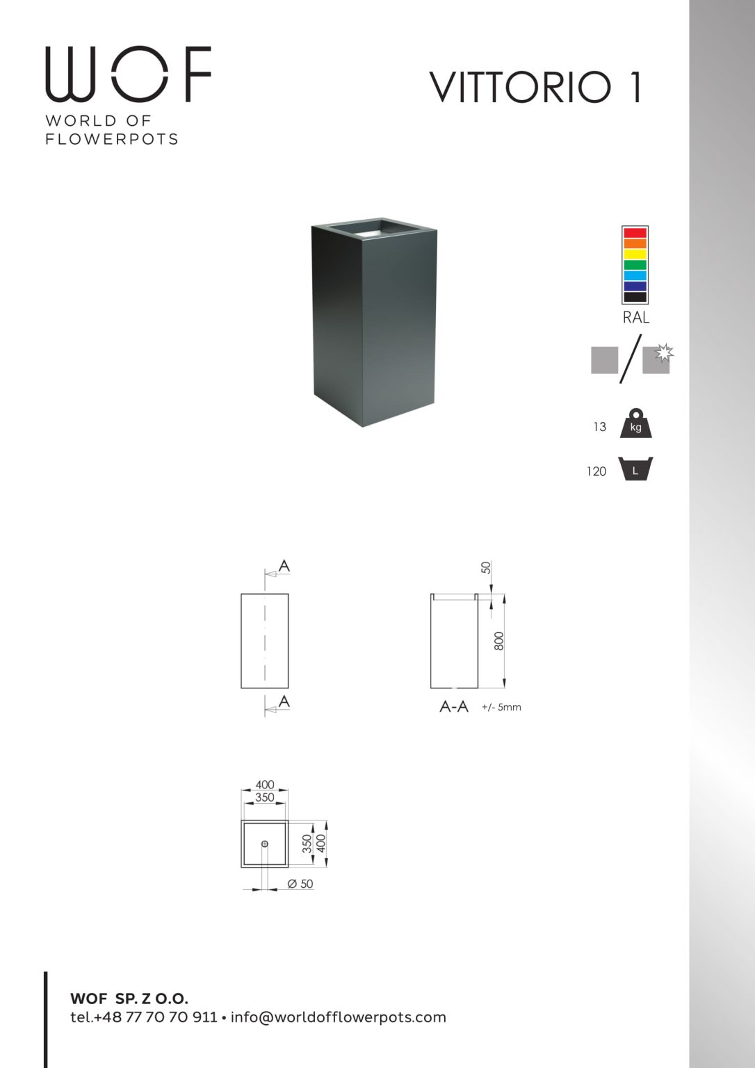 Donica aluminiowa Vittorio 1 w kolorze ciemnoszarym z rysunkami technicznymi ilustrującymi jej wymiary. Cechy obejmują opcje kolorów RAL, pojemność 13 l, wagę 13 kg i wysokość 120 cm. Dane kontaktowe firmy znajdują się poniżej.